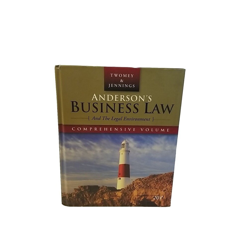 Anderson’s Business Law and the Legal Environment, Comprehensive Edition
